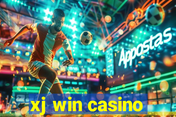 xj win casino